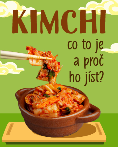 Kimchi: co to je a proč ho jíst 